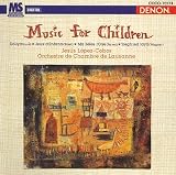 Eigenschaften Lopez-Cobos & Lausanne Co  / Music for Children [Re-Issue]