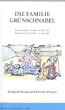 Die Familie Grunschnabel: Four Modern Stories Written for Beginners of German - of Any Age!: Four Modern Stories Written for Beginners of German of Any Age!