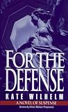 For the Defense Kate Wilhelm
