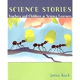 science stories teachers and children as science learners