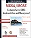 MCSA/MCSE:
Exchange
Server
2003
Implementation
and
Management
Study
Guide
-
Exam
70-284