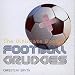 The Ultimate Book of Football Grudges