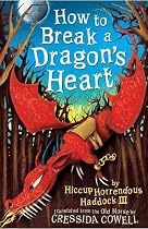 How to Break a Dragon's Heart (Hiccup)