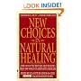 New Choices in Natural Healing
