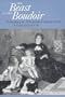 The Beast in the Boudoir: Petkeeping in  Nineteenth-Century Paris