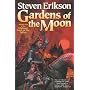 Gardens of the Moon : Book One of The Malazan Book of the Fallen (Malazan Book of the Fallen)