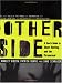 The Other Side: A Teen's Guide to Ghost Hunting and the Paranormal