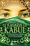 Le ragazze di Kabul (Nuova narrativa Newton)