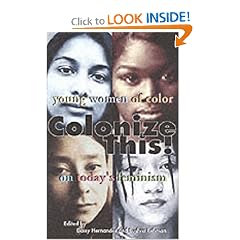 Colonize This!: Young Women of Color on Today's Feminism (Live Girls)