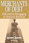 Merchants of Debt: KKR and the Mortgaging of American Business