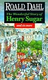 The Wonderful Story of Henry Sugar : And Six More