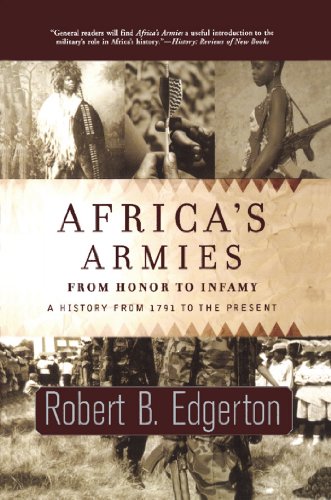 Africa's Armies: From Honor To Infamy