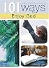101 Ways to Enjoy God (Inspiring Words from Psalms)