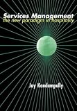Services Management: the new paradigm in hospitality