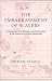 The Embarrassment of Slavery:  Controversies over Bondage and Nationalism in the American Colonial Philippines