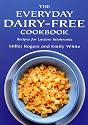 Everyday Dairy-Free Cookbook