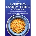 The Everyday Dairy-Free Cookbook - Recipes for Lactose Intolerants