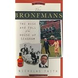 The Bronfmans: The Rise and Fall of the House of Seagram