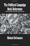 The Political Campaign Desk Reference...