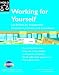 Working for Yourself: Law & Taxes for Independent Contractors, Freelancers & Consultants