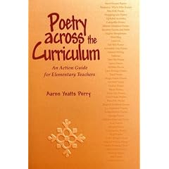 Poetry across the Curriculum: An Action Guide for Elementary Teachers (Longwood professional books)