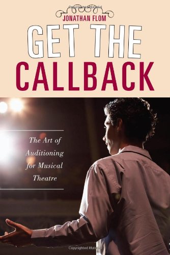Textbook - Get the Callback: The Art of Auditioning for Musical Theatre