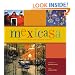 Mexicasa: The Enchanting Inns and Haciendas of Mexico