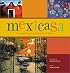 Mexicasa: The Enchanting Inns and Haciendas of Mexico