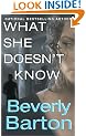 What She Doesn't Know (Zebra romantic suspense)
