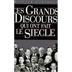 Ces grands discours qui ont fait le si�cle
