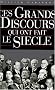 Ces grands discours qui ont fait le si�cle