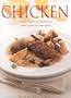 Chicken: A Cook's Collection of 500 Fabulous Chicken, Turkey and Game Dishes