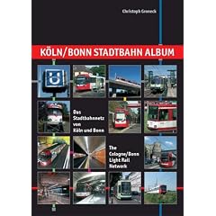 K�ln / Bonn Stadtbahn Album: Das Stadtbahnnetz von K�ln und Bonn / The Cologne/Bonn Light Rail Network