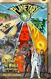 Planetary Vol. 1: All Over the World and Other Stories