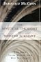 The Mystical Thought of Meister Eckhart: The Man from Whom God Hid Nothing (Edward Cadbury Lectures)