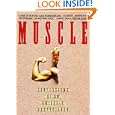 Muscle: Confessions of an Unlikely Bodybuilder