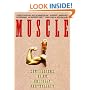 Muscle: Confessions of an Unlikely Bodybuilder