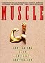 Muscle: Confessions of an Unlikely Bodybuilder