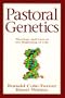 Pastoral Genetics: Theology and Care at the Beginning of Life