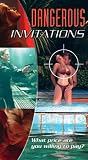 Dangerous Invitations (Unrated Version) [VHS]