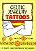 Books : Celtic Jewelry Tattoos (Temporary Tattoos)