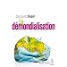 La d�mondialisation