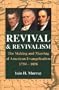 Revival and Revivalism: