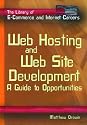 Web Hosting & Web Site Develop (Library of E-Commerce and Internet Careers)