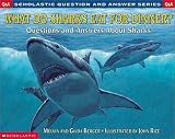 What Do Sharks Eat for Dinner?: Questions and Answers About Sharks (Question & Answer Books (Sagebrush))