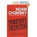 Failed States: The Abuse of Power and the Assault on Democracy (American Empire Project)