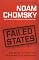 Failed States: The Abuse of Power and the Assault on Democracy (American Empire Project)