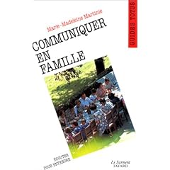 Communiquer en famille : Ecouter pour entendre