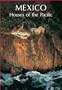 Mexico: Houses of the Pacific (English)