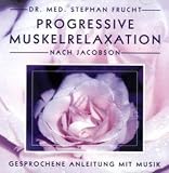 Platz 7: Progressive Muskelrelaxation nach Jacobson. &Auml;�bungs CD 